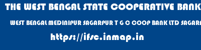THE WEST BENGAL STATE COOPERATIVE BANK  WEST BENGAL MEDINIPUR SAGARPUR T G C COOP BANK LTD SAGARPUR  ifsc code